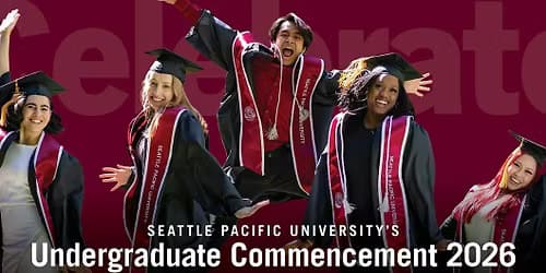 Seattle Pacific University 2026 Undergraduate Commencement Tickets