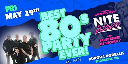 Best 80s 90s Party Ever (So Far) Nite Wave w False Sense of Security